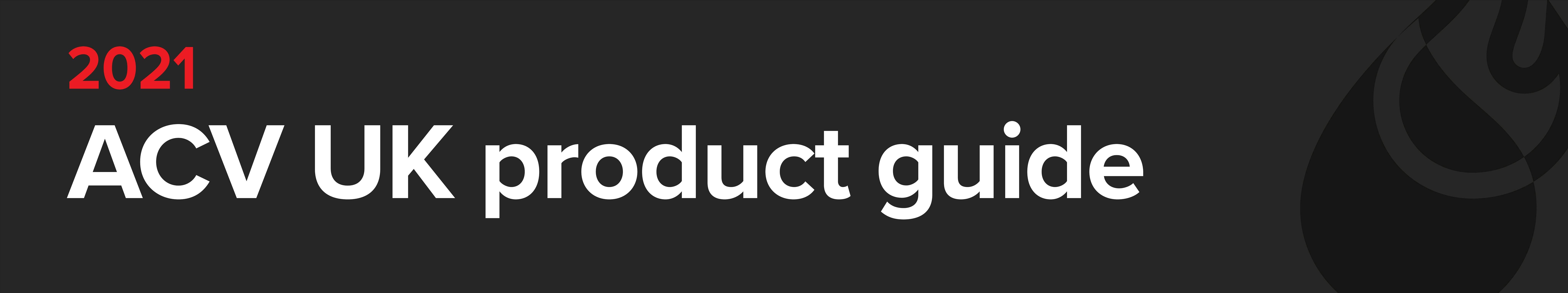ACV UK product guide 2021